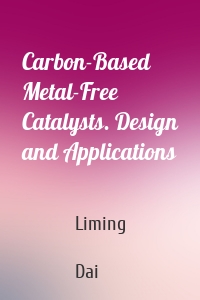 Carbon-Based Metal-Free Catalysts. Design and Applications