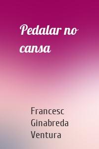Pedalar no cansa