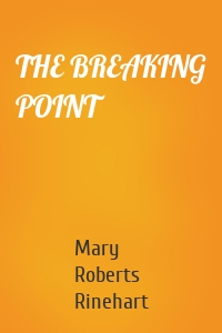 THE BREAKING POINT