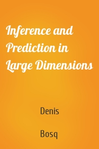 Inference and Prediction in Large Dimensions