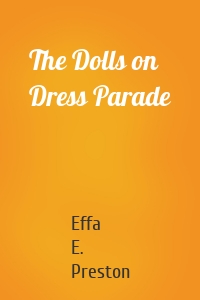The Dolls on Dress Parade