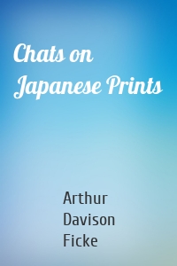 Chats on Japanese Prints