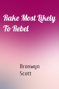 Rake Most Likely To Rebel