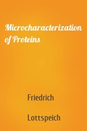 Обложка книги «Microcharacterization of Proteins» — Friedrich  Lottspeich