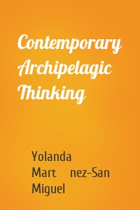 Contemporary Archipelagic Thinking