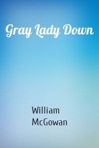 Gray Lady Down