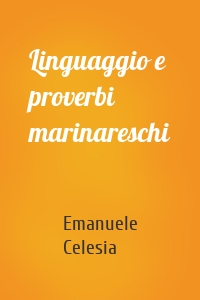 Linguaggio e proverbi marinareschi