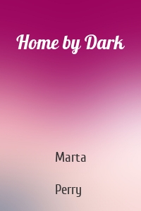 Home by Dark