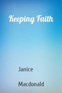 Keeping Faith