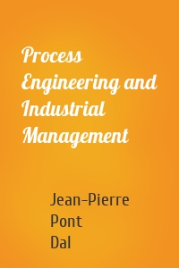 Process Engineering and Industrial Management