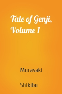 Tale of Genji, Volume 1