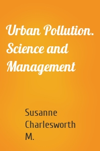 Urban Pollution. Science and Management