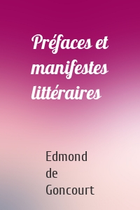 Préfaces et manifestes littéraires