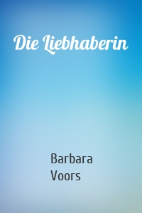 Die Liebhaberin
