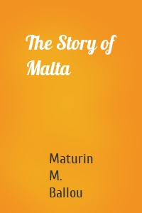 The Story of Malta