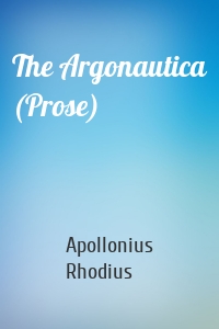 The Argonautica (Prose)