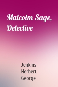 Malcolm Sage, Detective