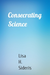 Consecrating Science