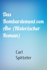 Das Bombardement von Åbo