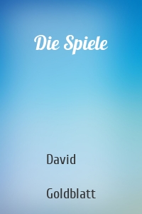 Die Spiele