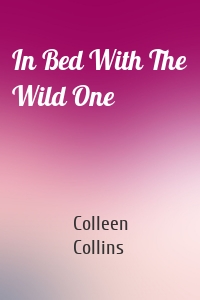 In Bed With The Wild One