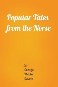Popular Tales from the Norse