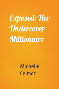 Exposed: Her Undercover Millionaire