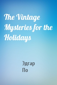 The Vintage Mysteries for the Holidays