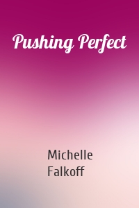 Pushing Perfect