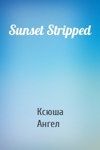Sunset Stripped