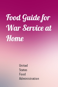 Food Guide for War Service at Home