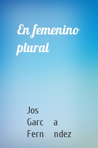 En femenino plural