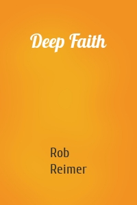 Deep Faith