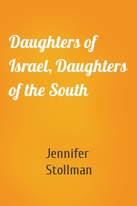 Daughters of Israel, Daughters of the South