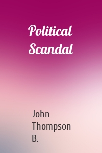 Political Scandal