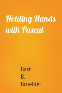 Holding Hands with Pascal