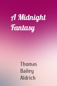 A Midnight Fantasy