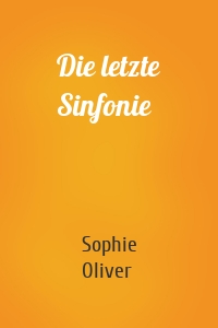Die letzte Sinfonie