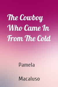 The Cowboy Who Came In From The Cold