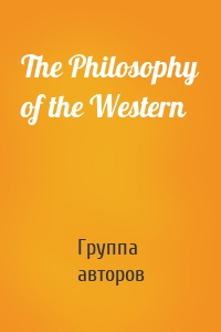 The Philosophy of the Western