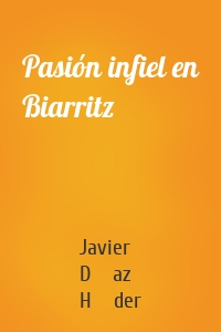 Pasión infiel en Biarritz