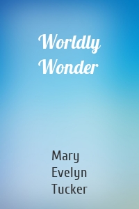 Worldly Wonder