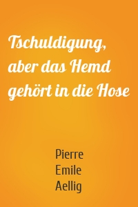 Tschuldigung, aber das Hemd gehört in die Hose