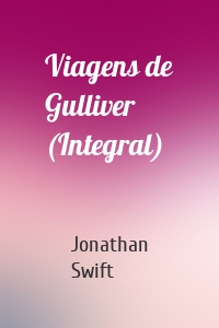 Viagens de Gulliver (Integral)