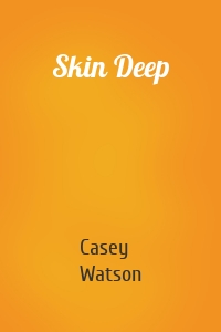 Skin Deep
