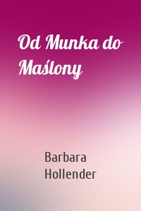 Od Munka do Maślony
