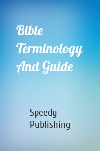 Bible Terminology And Guide