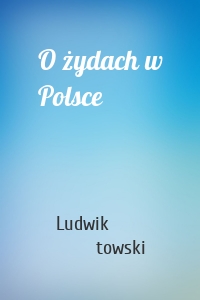O żydach w Polsce