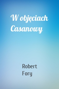 W objęciach Casanowy