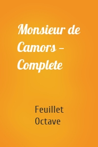 Monsieur de Camors — Complete